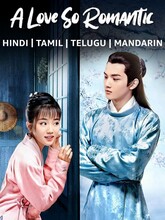A Love So Romantic (2020) S01 [Tamil + Telugu + Hindi + Chi]