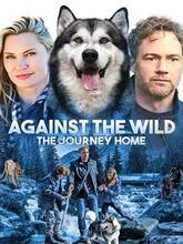Against the Wild 3: The Journey Home (2021) [Tam + Hin + Eng]