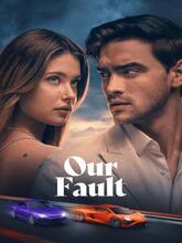 Our Fault (2025) [Tam + Tel + Hin + Mal + Kan + Eng]
