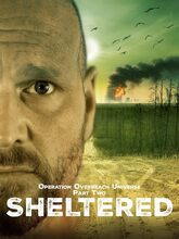 Operation Overreach Universe Part 2: Sheltered (2024) [Tam + Eng]
