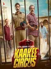 Kaakee Circus (2026) S01 EP (01-07) Malayalam