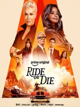 Ride or Die (2026) S01 EP(01-08) [Tam + Tel + Hin + Mal + Kan + Eng]